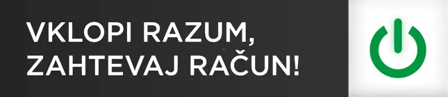 Vklopi razum, zahtevaj račun!